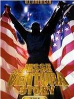 The Jesse Ventura Story在线观看和下载