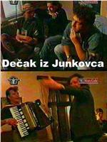 Decak iz Junkovca在线观看和下载