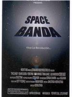 Space Banda在线观看和下载