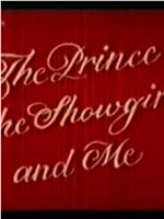 The Prince, the Showgirl and Me在线观看和下载