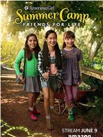 An American Girl Story: Summer Camp, Friends for Life在线观看和下载