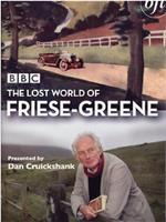 The Lost World of Friese-Greene在线观看和下载