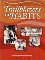 Trailblazers in Habits在线观看和下载