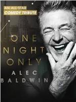 One Night Only: Alec Baldwin在线观看和下载