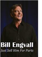 Bill Engvall: Just Sell Him for Parts在线观看和下载