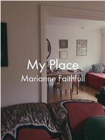 My First Apartamento: Marianne Faithfull在线观看和下载