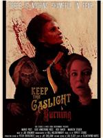 Keep the Gaslight Burning在线观看和下载