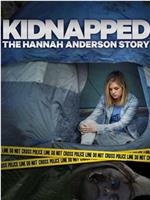 Kidnapped The Hannah Anderson Story在线观看和下载
