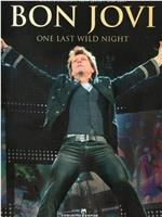VH1 Presents: Bon Jovi - One Last Wild Night在线观看和下载