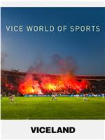 Vice World of Sports在线观看和下载