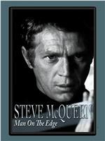 Steve McQueen: Man on the Edge在线观看和下载