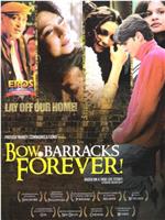Bow Barracks Forever在线观看和下载