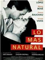 Lo más natural在线观看和下载