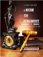 A Rush to Judgment在线观看和下载