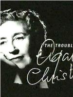 The Trouble with Agatha Christie在线观看和下载