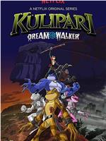 Kulipari: Dream Walker在线观看和下载