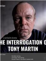 The Interrogation of Tony Martin在线观看和下载