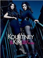 Kourtney and Kim Take New York Season 1在线观看和下载