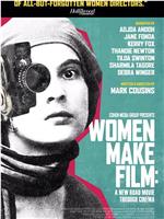 女性电影人：一部贯穿电影史的新公路影片在线观看和下载