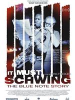 It Must Schwing - The Blue Note Story在线观看和下载