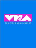 2018 MTV音乐录影带颁奖典礼在线观看和下载