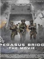 Pegasus Bridge在线观看和下载