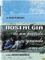 Nostalgia di un piccolo grande amore在线观看和下载