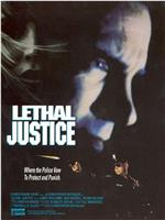 Lethal Justice在线观看和下载