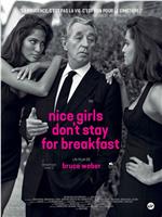 Nice Girls Don't Stay for Breakfast在线观看和下载