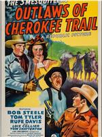 Ridin' the Cherokee Trail在线观看和下载