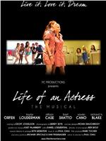 Life of an Actress the Musical在线观看和下载