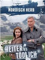 Heiter bis tödlich - Nordisch herb在线观看和下载