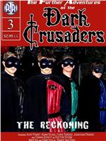 Dark Crusaders: The Reckoning在线观看和下载