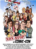 Non-Stop to Comic-Con在线观看和下载