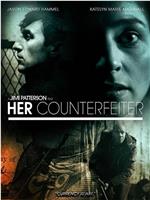 Her Counterfeiter在线观看和下载