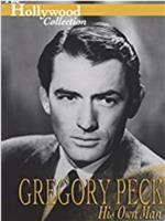 Gregory Peck: His Own Man在线观看和下载