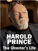 Harold Prince: The Director's Life在线观看和下载
