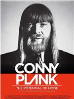 Conny Plank - The Potential of Noise在线观看和下载