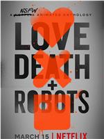 爱，死亡和机器人 第一季在线观看和下载