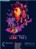 Adhir Bhat and Bobby Nagra's Some Times在线观看和下载