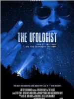 The Ufologist在线观看和下载