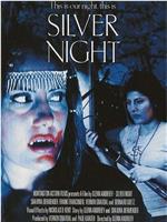 Silver Night在线观看和下载