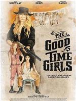 The Good Time Girls在线观看和下载