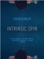 Intrinsic Spin在线观看和下载