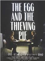 The Egg and the Thieving Pie在线观看和下载