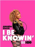 Amanda Seales: I Be Knowin'在线观看和下载