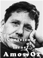 Amos Oz: The Conscience of Israel在线观看和下载