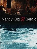 Nancy, Sid & Sergio在线观看和下载