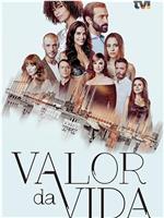 Valor da Vida在线观看和下载