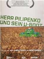 Herr Pilipenko und sein U-Boot在线观看和下载